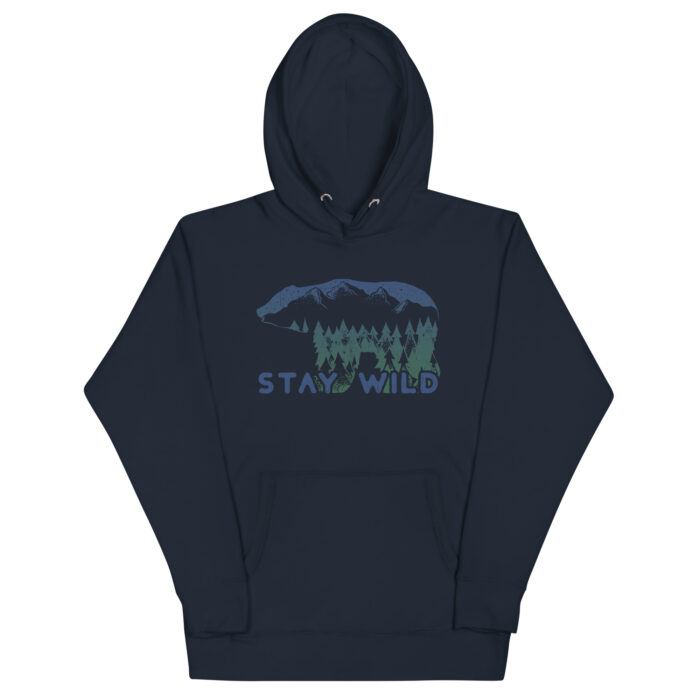 Stay Wild - Unisex Hoodie